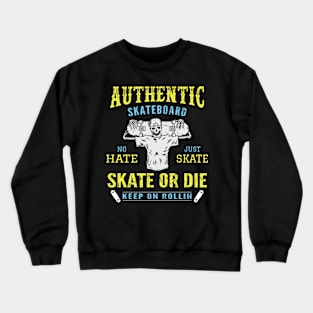 Authentic Skateboard Crewneck Sweatshirt